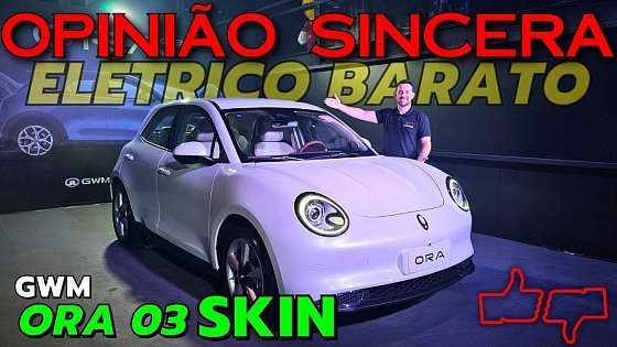 Video: GWM Ora 03 SKIN - Test drive no CARRO elétrico BARATO muito bem EQUIPADO ! Melhor que BYD Dolphin?