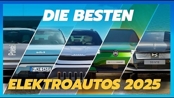 Video: Elektroauto-Highlights 2025 - Preise, Reichweite und Technik im Check!