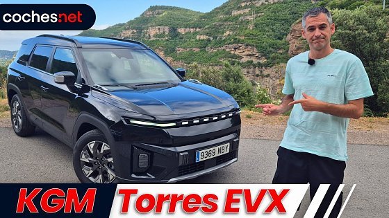 Video: KGM Torres EVX: Eléctrico y... ¡asequible! | Prueba / Test / Review en español | coches.net