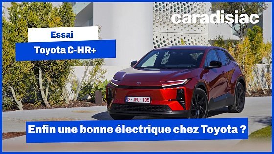 Video: Essai C-HR+ : enfin une bonne électrique chez Toyota ?