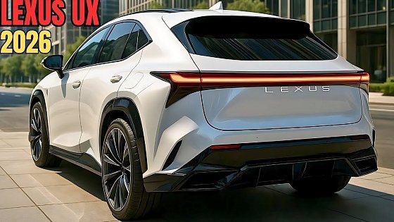 Video: NEW 2026 Lexus UX Is Here...And It’s Absolutely Mind-Blowing!