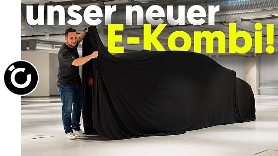 Video: Die Entscheidung SCHOCKT – unser neuer E-Kombi! ?
