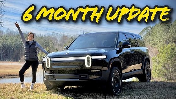 Video: I've Had My Rivian R1S For 6 Months & 15,000 Miles! My Dream Car Keeps Getting Better